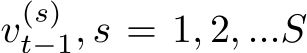  v(s)t−1, s = 1, 2, ...S