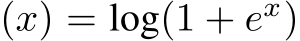 (x) = log(1 + ex)