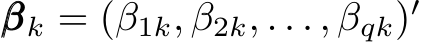 βββk = (β1k, β2k, . . . , βqk)′ 