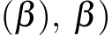 (β), β)