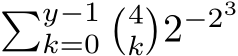 �y−1k=0�4k�2−23