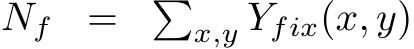  Nf = �x,y Yfix(x, y)