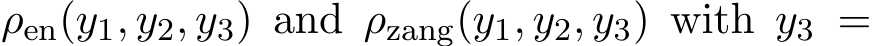  ρen(y1, y2, y3) and ρzang(y1, y2, y3) with y3 =