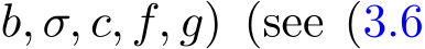 b, σ, c, f, g) (see (3.6