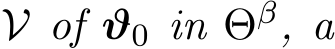  V of ϑ0 in Θβ, a