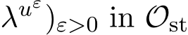 λuε)ε>0 in Ost