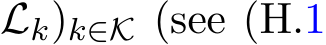 Lk)k∈K (see (H.1