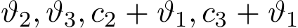 ϑ2, ϑ3, c2 + ϑ1, c3 + ϑ1