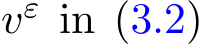  vε in (3.2)