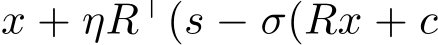  x + ηR⊤(s − σ(Rx + c