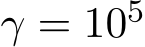  γ = 105 