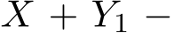  X + Y1 −