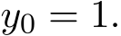  y0 = 1.