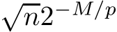 √n2−M/p