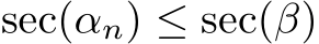  sec(αn) ≤ sec(β)