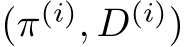  (π(i), D(i))