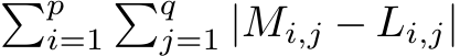 �pi=1�qj=1 |Mi,j − Li,j|