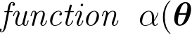 function α(θ