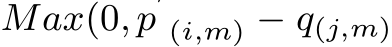  Max(0, p′(i,m) − q(j,m)