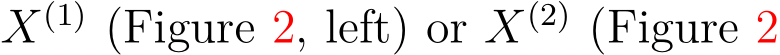  X(1) (Figure 2, left) or X(2) (Figure 2