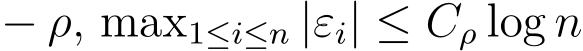  − ρ, max1≤i≤n |εi| ≤ Cρ log n
