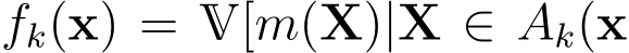  fk(x) = V[m(X)|X ∈ Ak(x