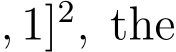 , 1]2, the