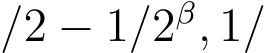 /2 − 1/2β, 1/