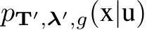  pT′,λ′,g(x|u)