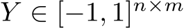  Y ∈ [−1, 1]n×m