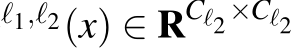 ℓ1,ℓ2(x) ∈ RCℓ2×Cℓ2