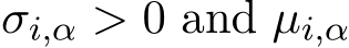  σi,α > 0 and µi,α