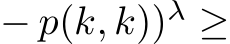  − p(k, k))λ ≥