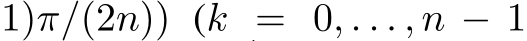 1)π/(2n)) (k = 0, . . . , n − 1