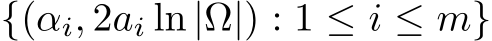  {(αi, 2ai ln |Ω|) : 1 ≤ i ≤ m}