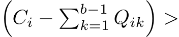 �Ci − �b−1k=1 Qik�>
