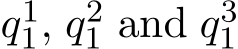  q11, q21 and q31