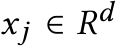  xj ∈ Rd