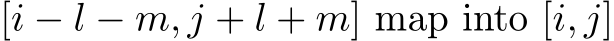  [i − l − m, j + l + m] map into [i, j]