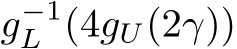  g−1L (4gU(2γ))