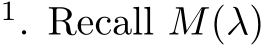 1. Recall M(λ)