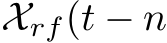  Xrf(t − n