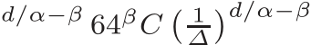 d/α−β 64βC � 1∆�d/α−β