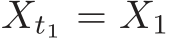  Xt1 = X1