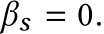  βs = 0.