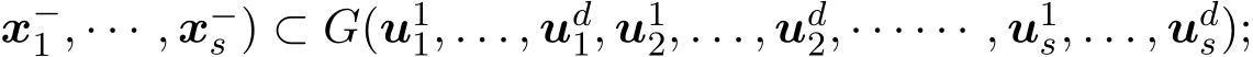 x−1 , · · · , x−s ) ⊂ G(u11, . . . , ud1, u12, . . . , ud2, · · · · · · , u1s, . . . , uds);