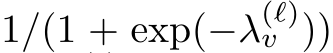 1/(1 + exp(−λ(ℓ)v ))