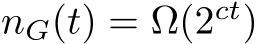 nG(t) = Ω(2ct)