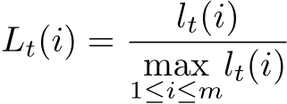 Lt(i) = lt(i)max1≤i≤mlt(i)