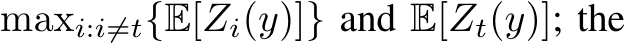  maxi:i̸=t{E[Zi(y)]} and E[Zt(y)]; the